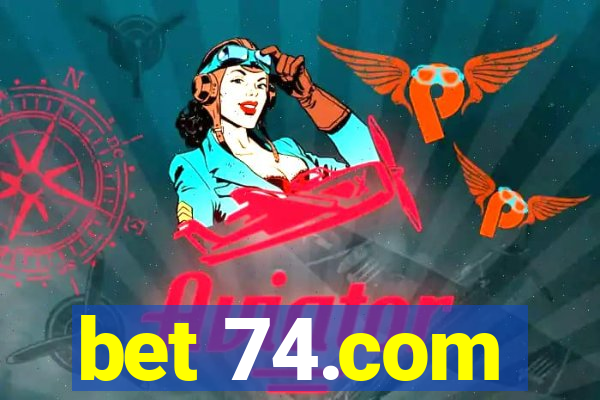 bet 74.com